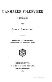 Tapa de Danmarks folkeviser i udvalg: kaempeviser, trylleviser, legendviser ..