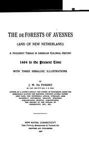 Tapa de The DeForests of Avesnes and of New Netherland: A Huguenot Thread in American Colonial History ..