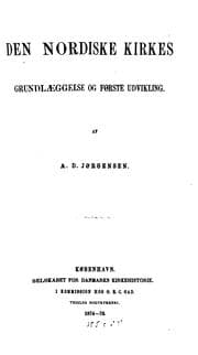 Tapa de Den nordiske kirkes grundlaeggelse og første udvikling