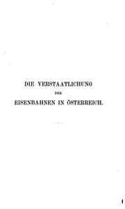 Tapa de Der Verstaatlichung der Eisenbahnen in Osterreich