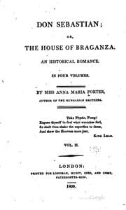 Tapa de Don Sebastian, Or, The House of Braganza: An Historical Romance