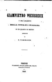 Tapa de Di Giampietro Vieusseux e dell'andamento della civiltà italiana in un quarto di secolo: memorie