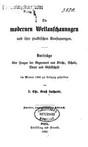 Tapa de Die modernen Weltanschauungen und ihre praktischen Konsequenzen: Vorträge über Fragen der ..