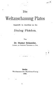 Tapa de Die Weltanschauung Platos: Dargestellt in Anschluss an den Dialog Phädon