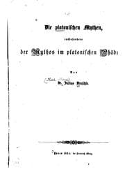 Tapa de Die platonischen Mythen: Insbesondere der Mythos im platonischen Phädrus