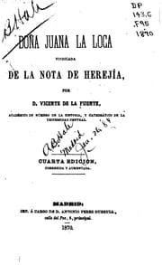 Tapa de Doña Juana la loca, vindicada de la nota de herejía