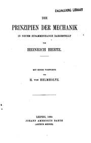 Tapa de Die Prinzipien der Mechanik in neuem Zusammenhange dargestellt...: Mit einem Vorworte