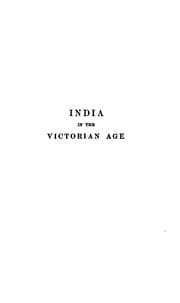 Tapa de The Economic History of India in the Victorian Age: From the Accession of Queen Victoria in 1837 ..