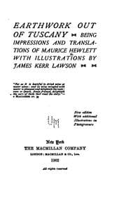 Tapa de Earthwork Out of Tuscany: Being Impressions and Translations of Maurice Hewlett