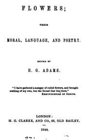 Tapa de Flowers; their moral, language, and poetry, ed. by H.G. Adams