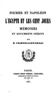Tapa de Fourier et Napoléon, l'Égypte et les cent jours, mémoires et documents inédits