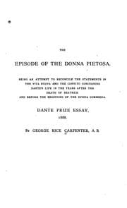 Tapa de The Episode of the Donna Pietosa: Being an Attempt to Reconcile the Statements in the Vita Nuova ..