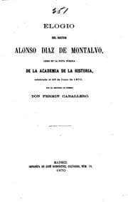 Tapa de Elogio del doctor Alonso Diaz de Montalvo: Leido en la Junta Pública de la Academia de la ..