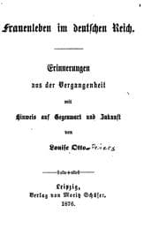 Tapa de Frauenleben im deutschen Reich: Erinnerungen aus der Vergangenheit mit Hinweis auf Gegenwart und ..