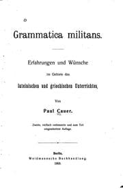 Tapa de Grammatica militans: Erfahrungen und Wünsche im Gebiete des Lateinischen und ..