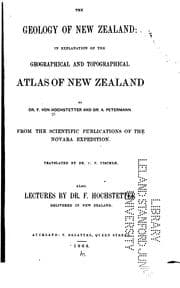 Tapa de The Geology of New Zealand: In Explanation of the Geographical and Topographical Atlas of New ..