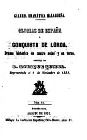 Tapa de Glorias de España: 6, conquista de Lorca. Drama histórico en cuatro actos y en verso