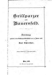 Tapa de Grillparzer und Bauernfeld: Vortrag gehalten in der Grillparzer-gesellschaft am 14. Jänner 1902