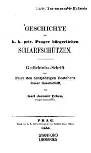 Tapa de Geschichte der K. K. Priv. Prager bürgerlichen Scharfschützen: Gedächtniss-schrift zur Feier des ..