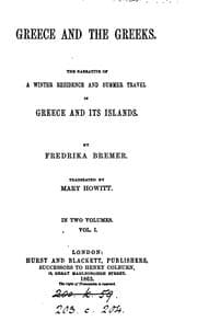 Tapa de Greece and the Greeks, tr. [from Lifvet i gamla verden] by M. Howitt