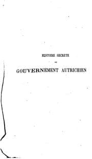 Tapa de Histoire secrète du gouvernement autrichien: première histoire d'Autriche ..