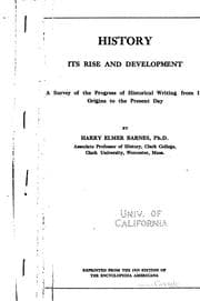 Tapa de History, Its Rise and Development: A Survey of the Progress of Historical ..