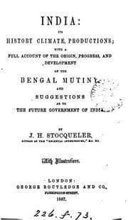 Tapa de India: its history, climate, productions, with a full account of the Bengal mutiny