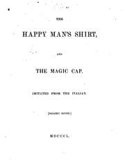 Tapa de The Happy Man's Shirt, and the Magic Cap: Imitated from the Italian