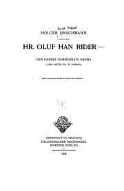 Tapa de Hr. Oluf han rider --: den danske sommernats drama i fire akter og et forspil