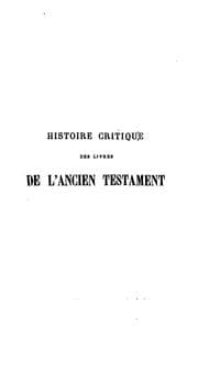 Tapa de Histoire critique des livres de l'Ancien Testament, tr. par A. Pierson