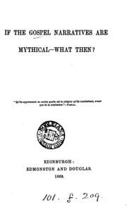 Tapa de If the Gospel narratives are mythical-what then?