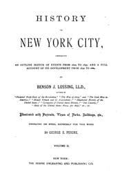 Tapa de History of New York City: Embracing an Outline Sketch of Events from 1609 to 1830, and a Full ..