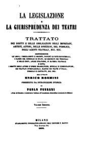 Tapa de La legislazione e la giurisprudenza dei teatri: trattato dei diritti e delle obbligazioni degli ..