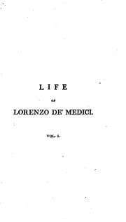 Tapa de The Life of Lorenzo De' Medici, Called the Magnificent: Called the Magnificent