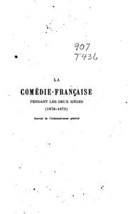 Tapa de La Comédie française pendant les deux siéges (1870-1871); journal de l ..