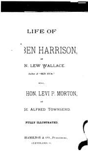 Tapa de Life of Gen.Ben Harrison by Gen.Lew Wallace Also Life of Hon.L.P.Morton