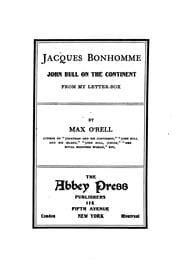 Tapa de Jacques Bonhomme ; John Bull on the Continent ; From My Letter-box