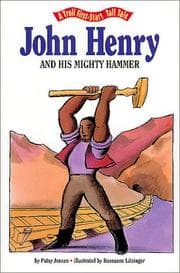 Tapa de John Henry and His Mighty Hammer (A Troll First Start Tall Tale)