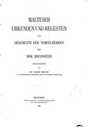 Tapa de Malteser Urkunden und Regesten zur Geschichte der Tempelherren und der Johanniter