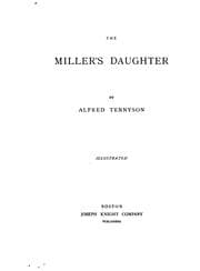 Tapa de The Miller's Daughter: 6 stanzas of the poem