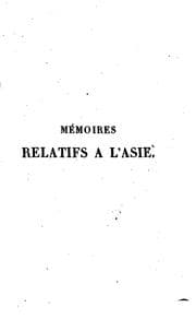 Tapa de Mémoires relatifs a l'Asie: contenant des recherches historiques ..