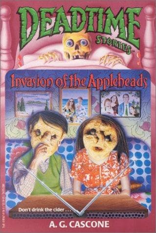 Tapa de Invasion of the Appleheads (Deadtime Stories #2)