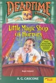 Tapa de Little Magic Shop of Horrors (Deadtime Stories , No 6)