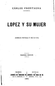 Tapa de Lopez y su mujer: Parece novela y no lo es