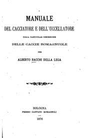 Tapa de Manuale del cacciatore e dell'uccellatore: colla particolar descrizione ..
