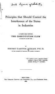 Tapa de Principles that Should Control the Interference of the States in Industries: A Paper Read Before ..