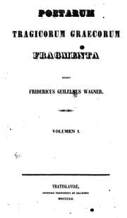 Tapa de Poetarum tragicorum Graecorum fragmenta ed. F.G. Wagner