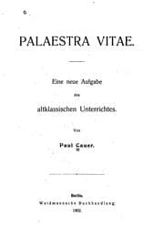 Tapa de Palaestra vitae: Eine neue Aufgabe des altklassischen Unterrichtes