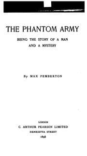 Tapa de The Phantom Army: Being the Story of a Man and a Mystery