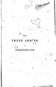 Tapa de Over vryen arbeid in Nederlandsch Indiö, en de tevenwoordige koloniale agitatie